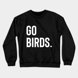 Go Birds (white) Crewneck Sweatshirt